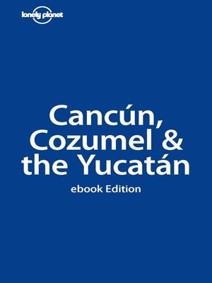 cover image of Cancun, Cozumel & The Yucatan